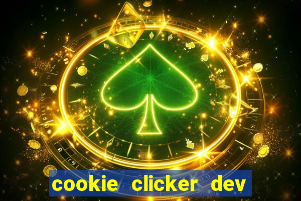 cookie clicker dev tools code